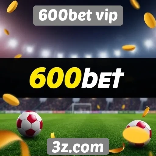 600bet vip oferece promoções exclusivas para novos usuários